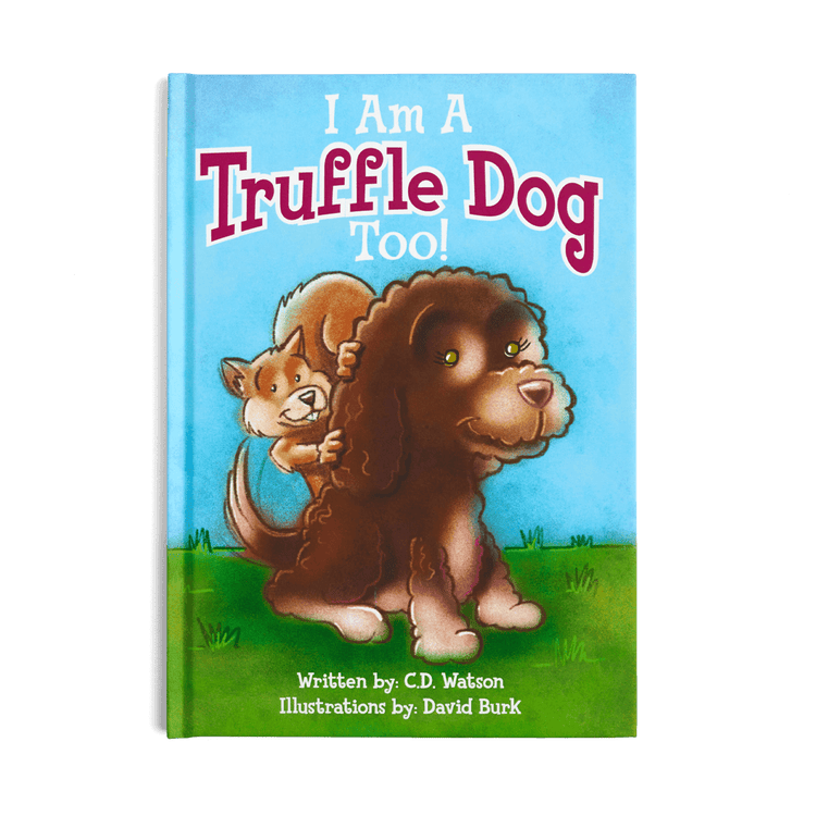 I Am A Truffle Dog Too Book